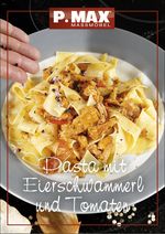 Pasta mit Eierschwammerl und Tomaten